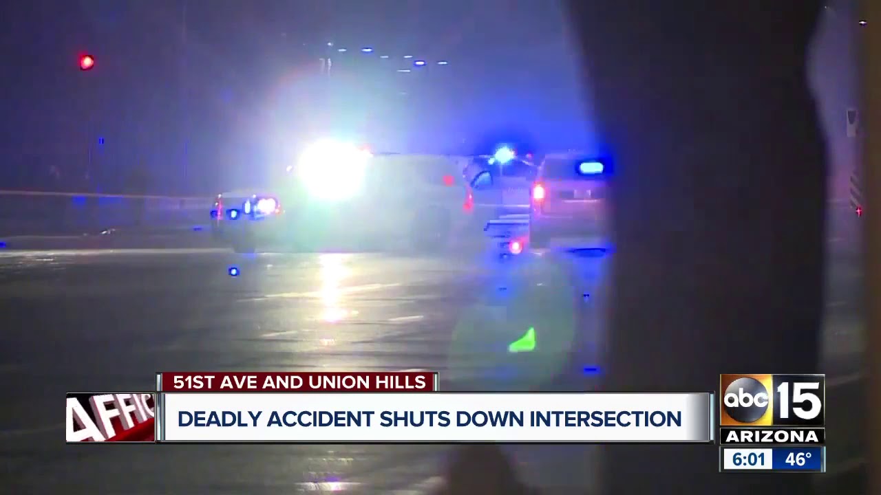 Fatal crash closes intersection of 51st Avenue and Union Hills Drive ...
