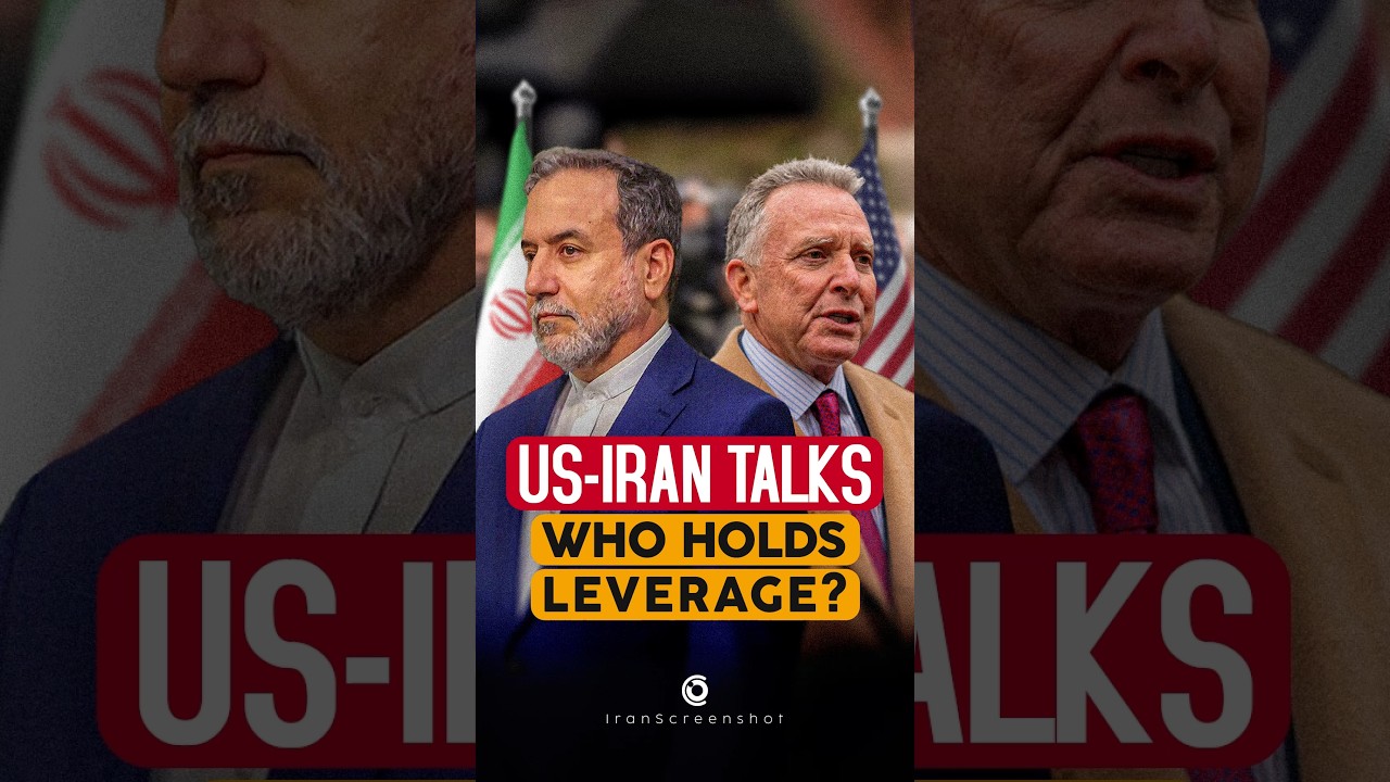 US-IRAN talks: Who holds leverage? 