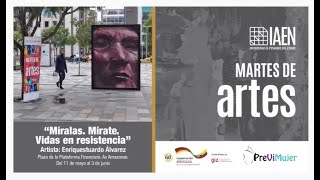 Muestra artística &quot;Míralas, Mírate. Vidas en resistencia&quot; - Plataforma Financiera Quito