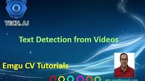 Emgucv # 19: Real-time text Detection from Videos in Emgu CV