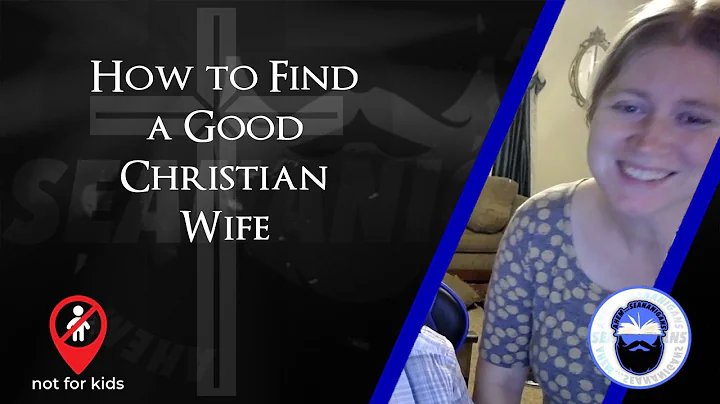 How to Find a Good Christian Wife