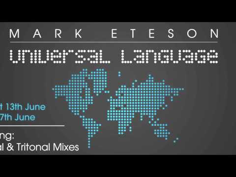 Mark Eteson — Mark Eteson - Universal Language (Tritonal Club Mix)
