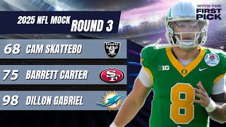 New 2025 NFL Mock Draft - Full Round 3: Dolphins select Dillon Gabriel 👀 I 7-Round Special
