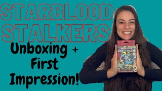 Starblood Stalkers! Unboxed + First Impression