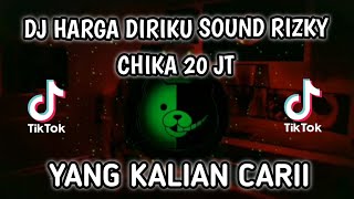 DJ HARGA DIRIKU - BILA KAMU TAK LAGI DENGANKU SOUND RIZKY CHIKA 20 JT VIRAL TIKTOK || BOSIL KOMPENG