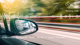 Aldenmark Niklasson feat. Divty - Into Forever [RockingCogs]