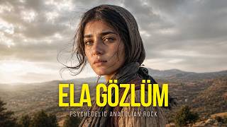 Ela Gözlüm Ben Bu Elden Gidersem Psychedelic Anatolian Rock Cover