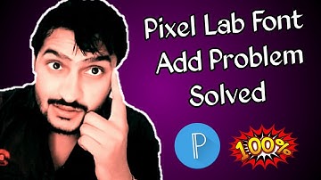 Pixellab New Font Add Problem Solved | pixellab pr facon font add kaise karen | Add Font problem ||