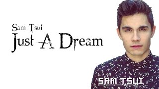 Sam Tsui - Just a dream Lyrics chords