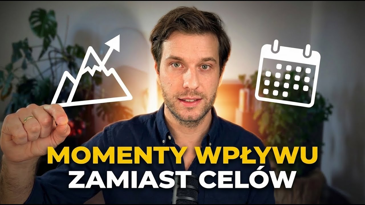 Jak osiągnąć dowolny cel w 2026 dzięki systemom (Momentom Wpływu)