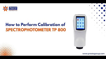 How to Perform Calibration of Spectrophotometer TP 800 | Accurate Color Testing by Presto