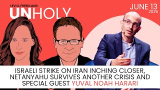 Israeli strike on Iran inching closer, Netanyahu survives another crisis and Yuval Noah Harari