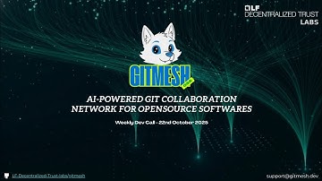 GitMesh Weekly Dev Calls || 22nd October 2025 || LF Decentralized Trust Lab