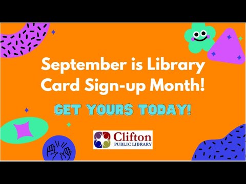 Library Card Sign-up Month: Clifton Public Library