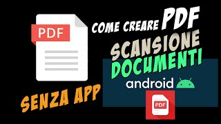 Scansiona e crea documenti PDF in Android senza app screenshot 4