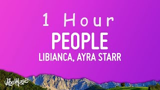 Libianca - People (Lyrics) ft. Ayra Starr, Omah Lay | 1 HOUR