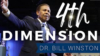 The 4th Dimension | Dr. Bill Winston | The Spirit Church