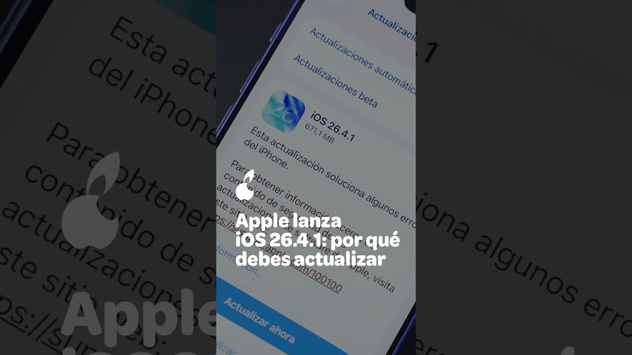 Apple lanza iOS 26.4.1: por qué deberías actualizar YA