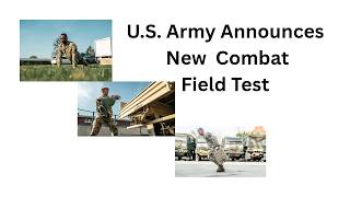 U.S. Army Announces New Combat Field Test