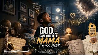 GOD… CAN YOU TELL MAMA I MISS HER? 🕊️💔 | A Son’s Prayer From The Heart