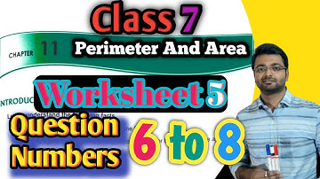 D.A.V. Math | Class 7 | Chapter 11 | Perimeter & Area | Worksheet 5 | Qn 6 to 8 | Art Of Mathematica