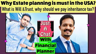 Estate Planning is Must in the USA Please Do it | What is Will, Trust & Inheritance Tax Ask Experts