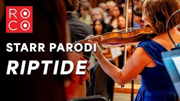 World Premiere of Riptide by Starr Parodi (ROCO, Delyana Lazarova)