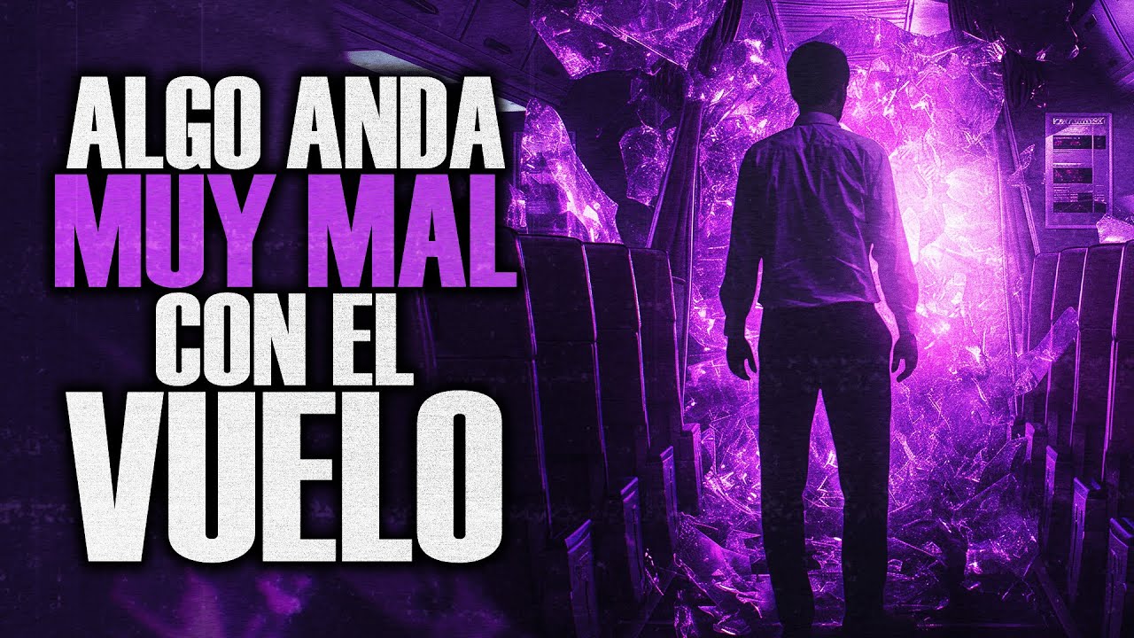 Algo anda muy mal con nuestro vuelo - Creepypasta