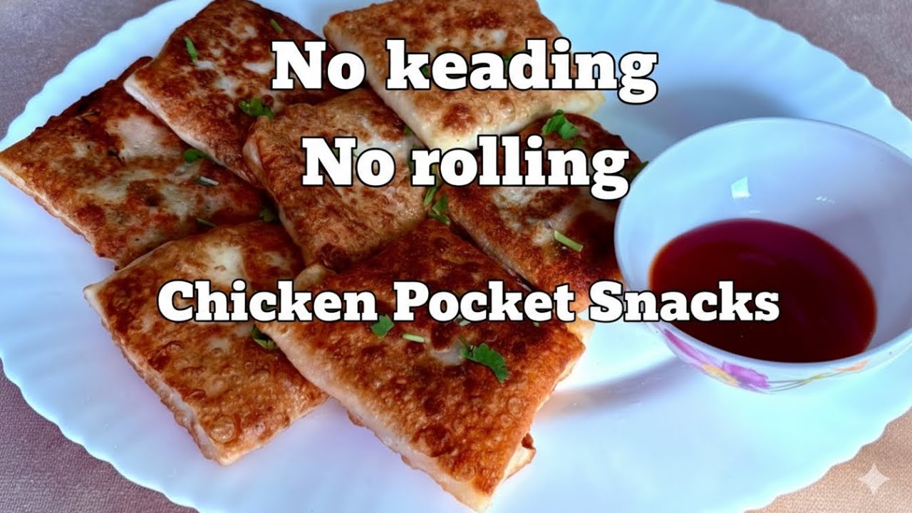 No Kneading No Rolling Chicken Pocket Snacks | Ramzan Special Iftar Recipe 😋✅