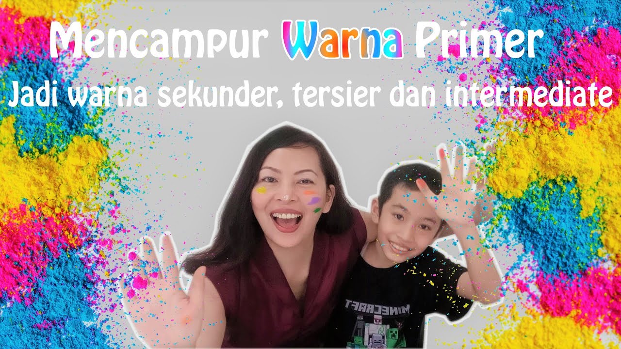 Warna Primer, Sekunder, Tersier dan Intermediate - YouTube