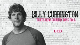 Billy Currington - Thats How Country Boys Roll