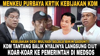 FINANCE MINISTER PURBAYA RESPONDS TO KDM POLICY!! DEDI MULYADI CHALLENGES COUNTER ANGRY CITIZENS ...
