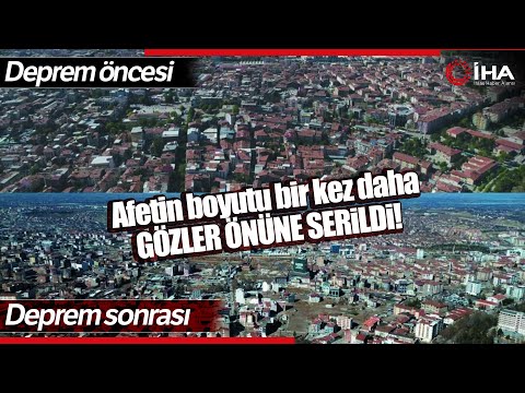 Malatya’da Deprem Öncesi Ve Sonrası Çekilen Görüntüler