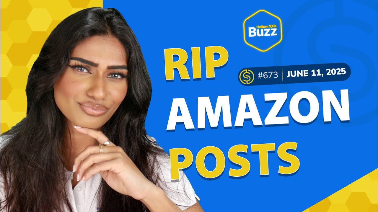 #673 – RIP Amazon Posts | Inventory Based Ads Rules | Weekly Buzz 6/11/25