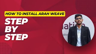 Arah Weave Installation Process screenshot 3