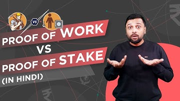 Proof of Work Vs Proof of Stake | PoW और PoS क्या है | CoinSwitch Kuber