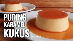 PUDING KARAMEL KUKUS, SIMPLE & MUDAH | CUSTARD CARAMEL PUDDING RECIPE | Trivina Kitchen - Durasi: 5.08. PUDING KARAMEL KUKUS, SIMPLE & MUDAH | CUSTARD CARAMEL PUDDING RECIPE | Trivina Kitchen - Durasi: 5.08.