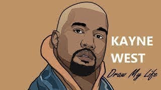 Draw My Life   Kanye West