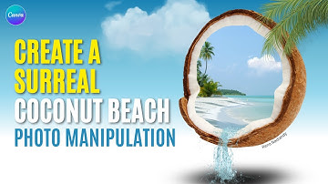 How to Create a Surreal Coconut Beach Photo Manipulation in Canva 🌴🥥