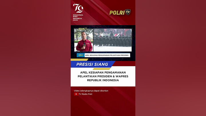 LIVE - APEL KESIAPAN PENGAMANAN PELANTIKAN PRESIDEN & WAPRES REPUBLIK INDONESIA