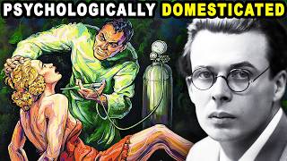 Aldous Huxley’s Warning: How the Pursuit of Pleasure Will Ruin Our Lives