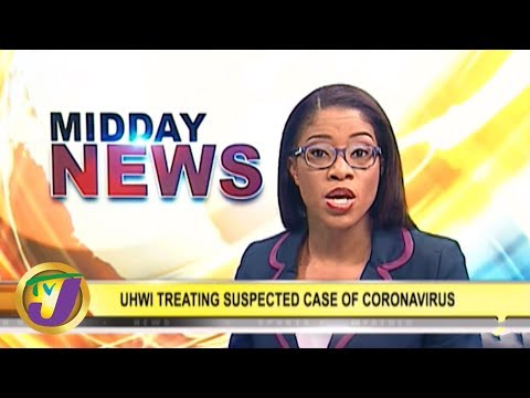 tvj-midday-news:-suspected-case-of-coronavirus-in-jamaica?---january-28-2020