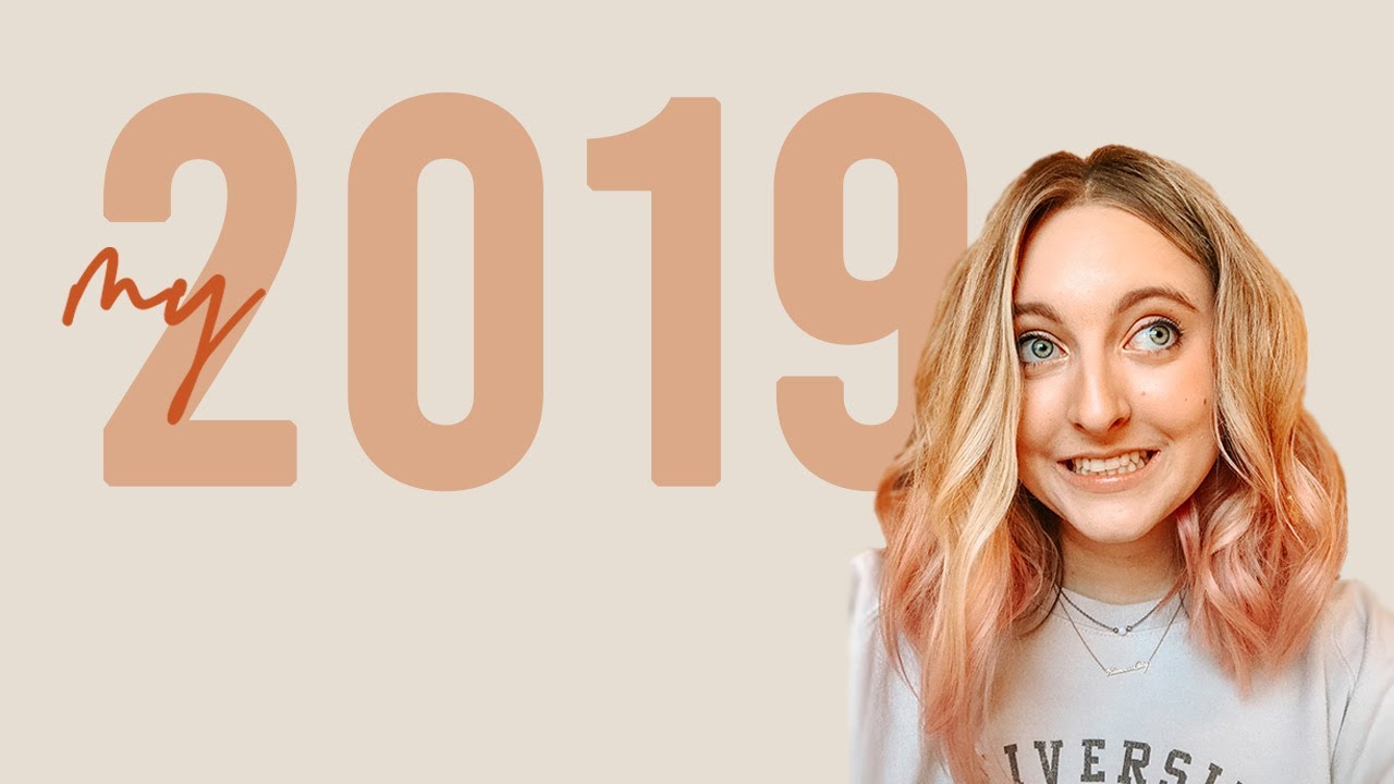 my 2019 / a year in review - YouTube