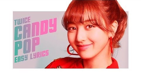 Download Twice Candy Pop Song Mp3 Free And Mp4 Download Twice Candy Pop Song Mp3 Free And Mp4