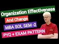 DU SOL MBA ORGANIZATION EFFECTIVENESS AND CHANGE EXAM PATTERN PREV YEAR PAPER