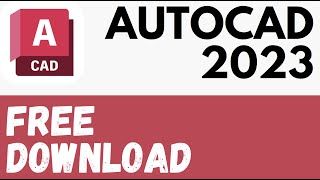 AutoCAD 2023 Download Free : AutoCAD free for students