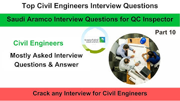 Interview Question for Civil Engineer QC Inspector  QC  Question  Interview Question Aramco Projects
