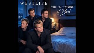 WESTLIFE THE EMPTY SIDE OF BED