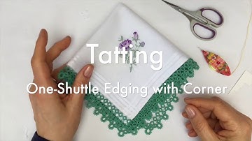 Tatting - One Shuttle Edging (from start to finish)