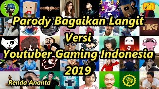 Parody Bagaikan Langit Versi Youtuber Gaming Indonesia 2019